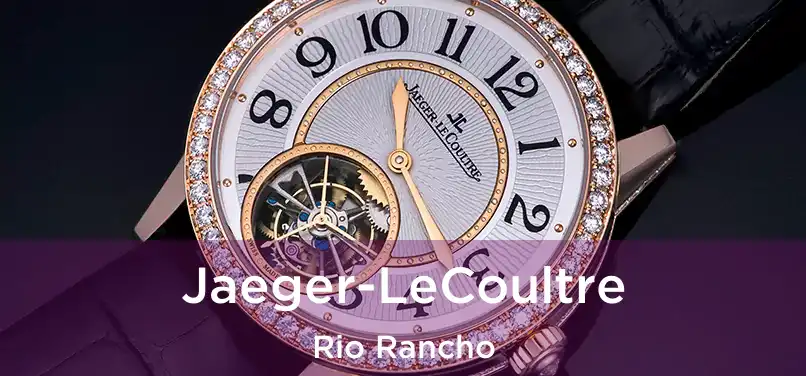  Jaeger-LeCoultre Rio Rancho
